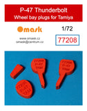 77208 1/72 P-47 Thunderbolt wheel bay plugs (for Tamiya)