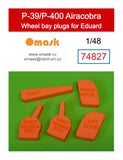 74827 1/48 P-39/P-400 Airacobra wheel bay plugs (for Eduard)