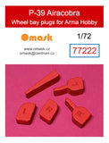 77222 1/72 P-39 Airacobra wheel bay plugs (for Arma Hobby)