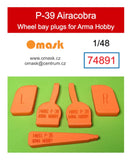 74891 1/48 P-39 Airacobra wheel bay plugs (for Arma Hobby)